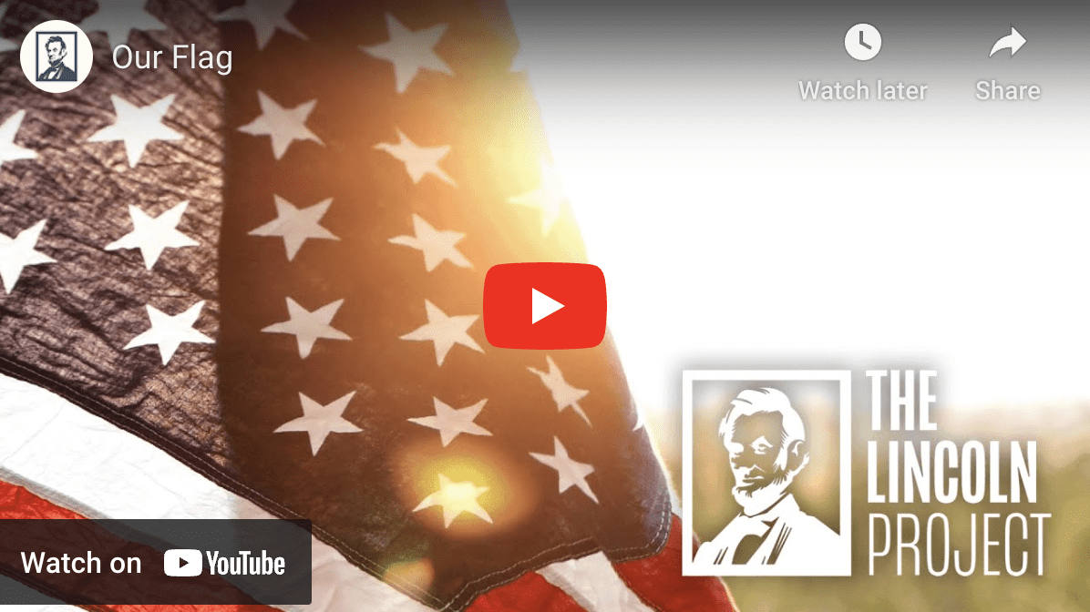 Take Back Our Flag Video from the Lincoln Project