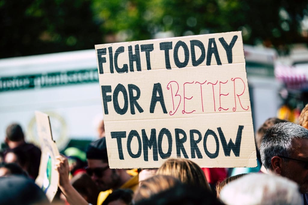 Protest sign: Fight today for a better tomorrow